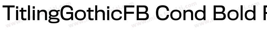 TitlingGothicFB Cond Bold Regular字体转换